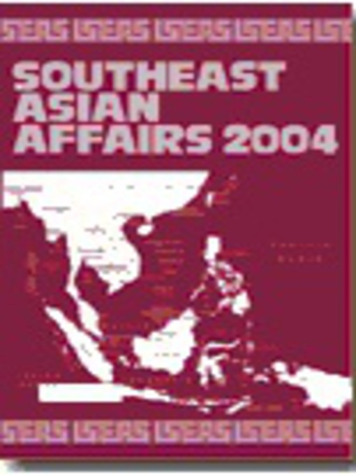 Title details for Southeast Asian Affairs 2004 by Daljit Singh - Available